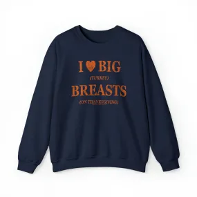 I Heart Big Breasts Crewneck Sweatshirt