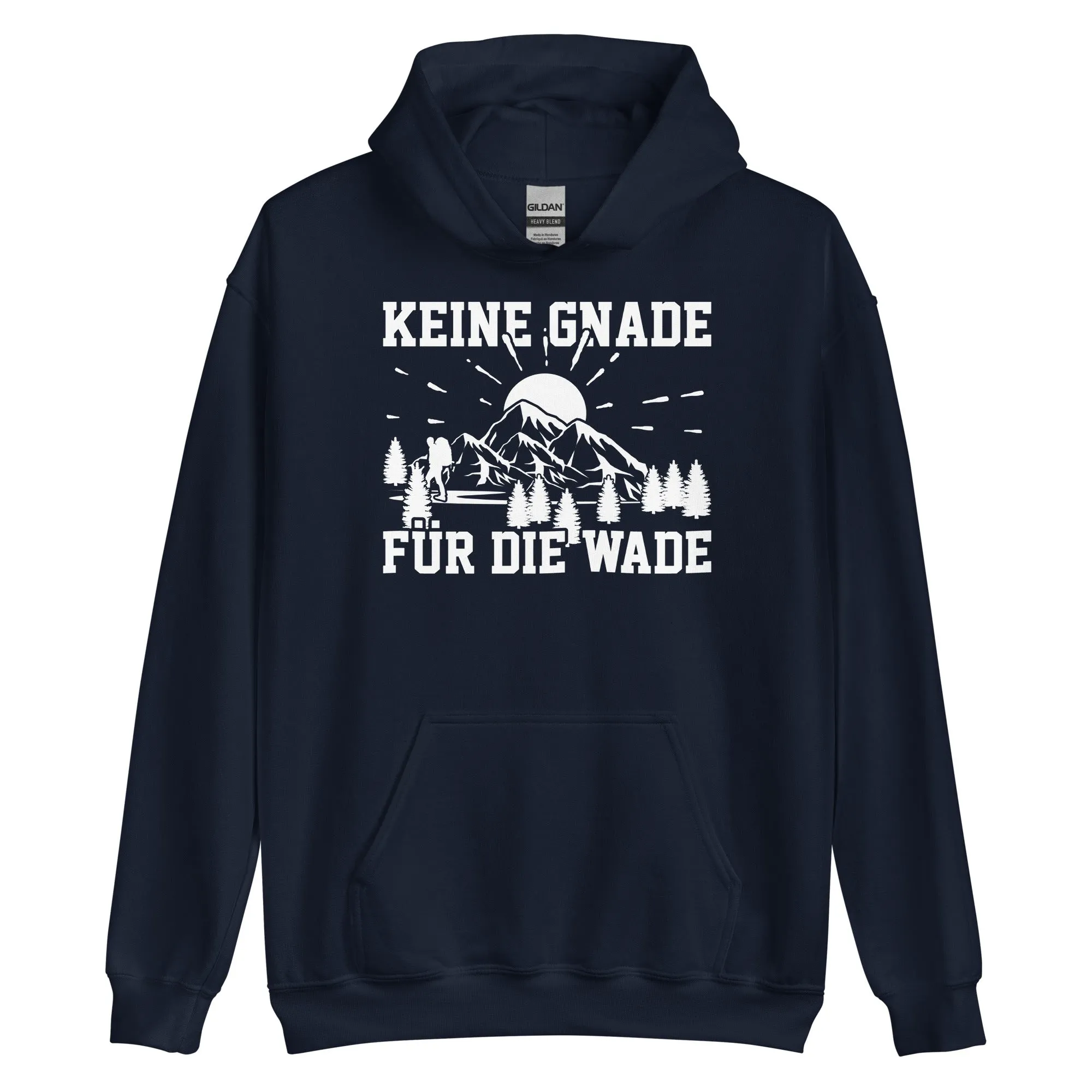 Keine Gnade für die Wade - Unisex Hoodie