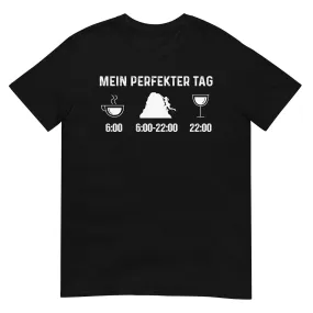 Mein Perfekter Tag 1 - T-Shirt (Unisex)