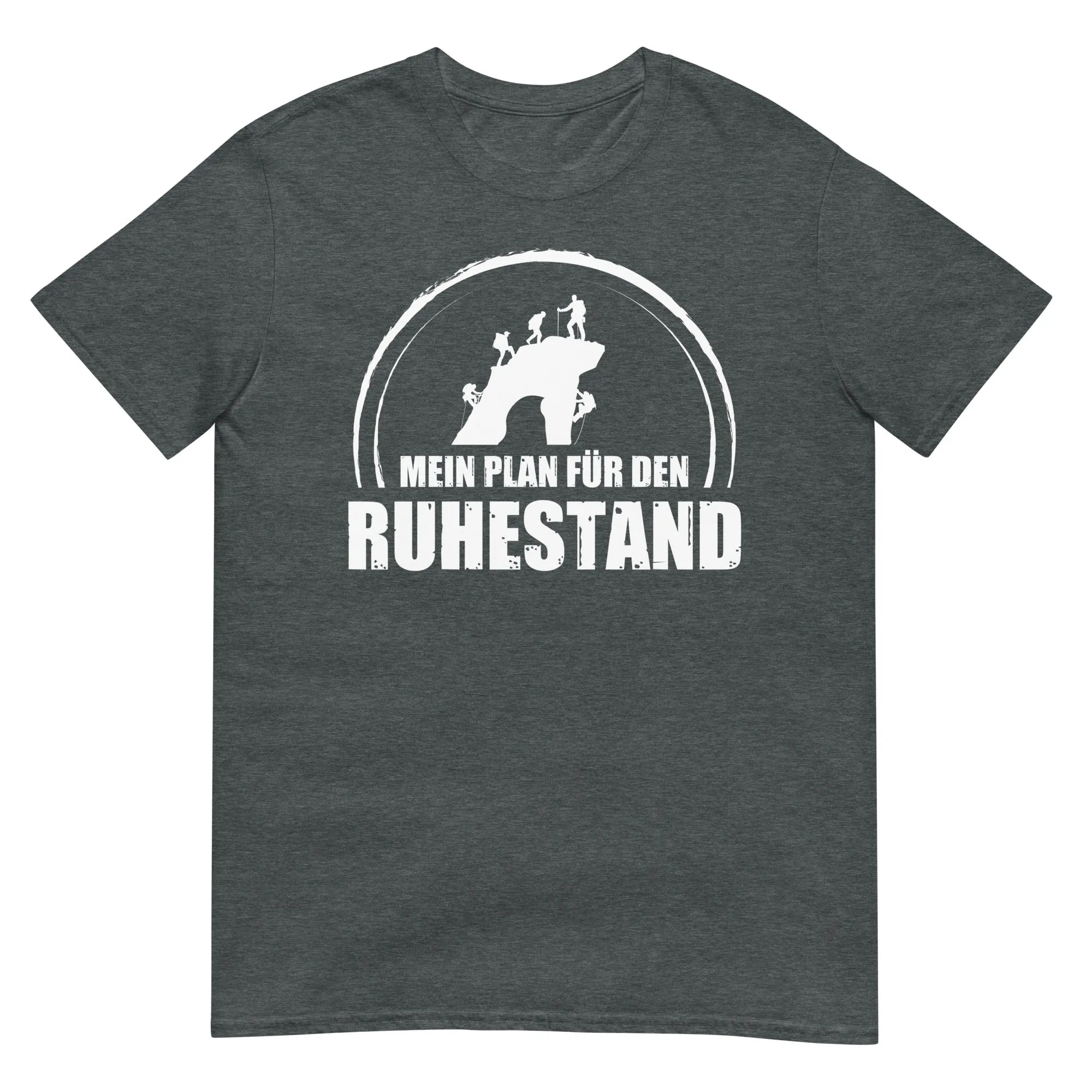 Mein Plan Fur Den Ruhestand - T-Shirt (Unisex)